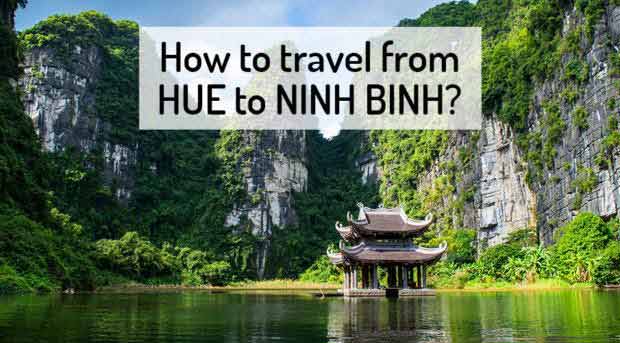 How To Go HUE To NINH BINH 2024