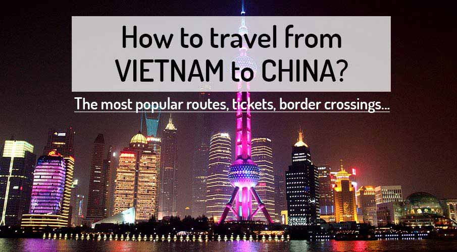 How To Travel From Vietnam To China 2019 Northern Vietnam - 