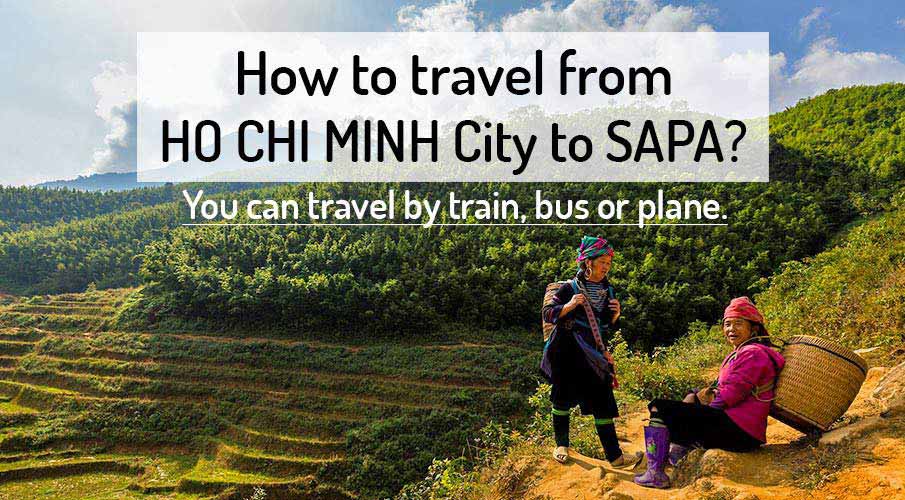 How to get from Ho Chi Minh City to Sapa