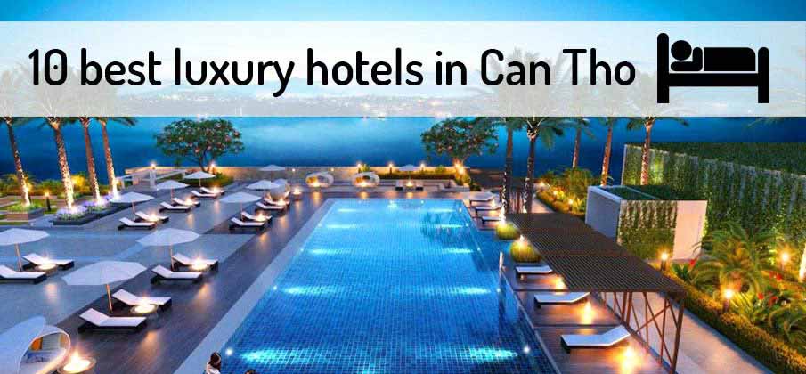 best-luxury-hotels-can-tho