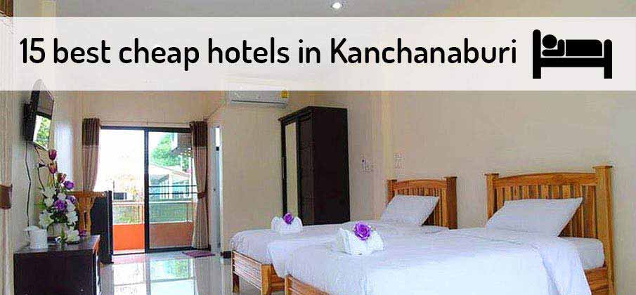 best-cheap-hotels-kanchanaburi