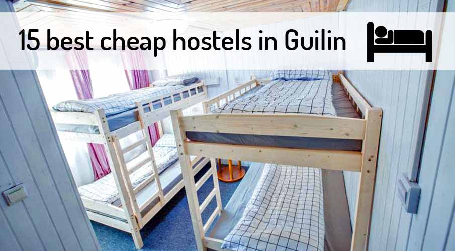 best-cheap-hostels-guilin-china