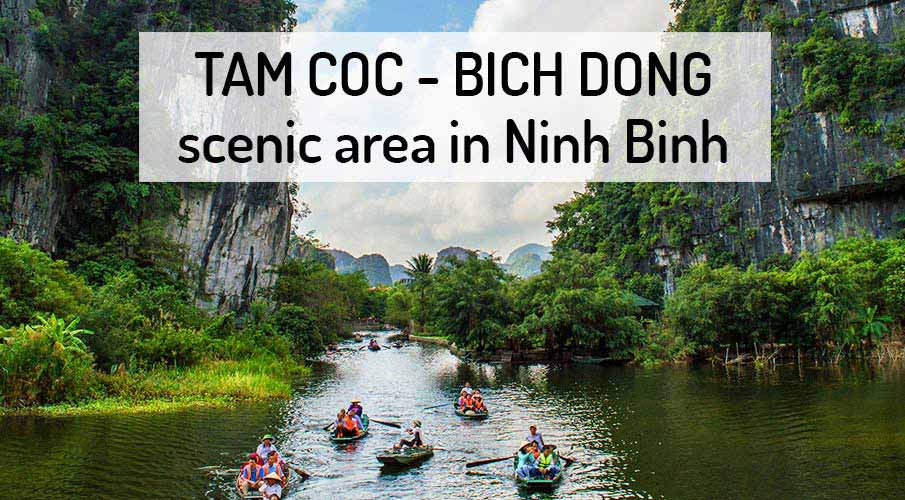 Tam Coc Bich Dong - the complex of poetic scenic spots of Ninh Binh province