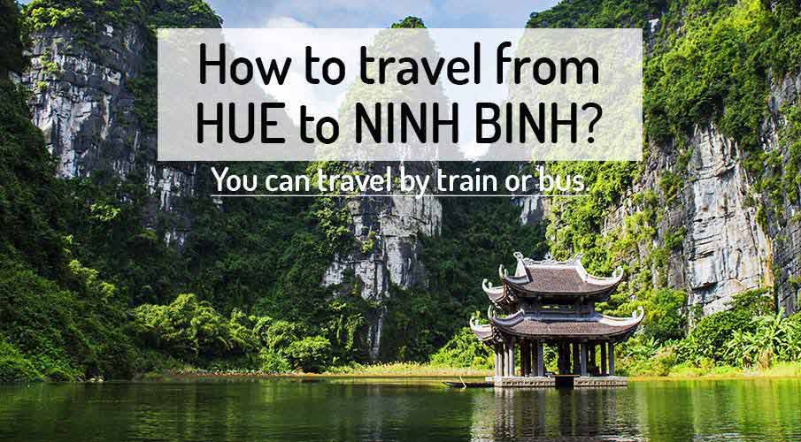 How to get from Hue to Ninh Binh
