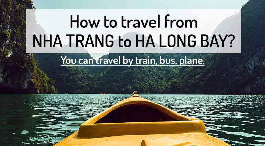 How to get from Nha Trang to Ha Long Bay