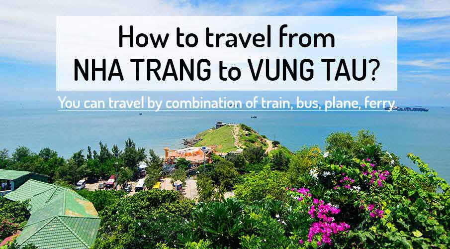 How to get from Nha Trang to Vung Tau