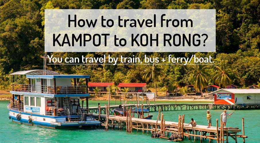 kampot-to-koh-rong-samloem-transport