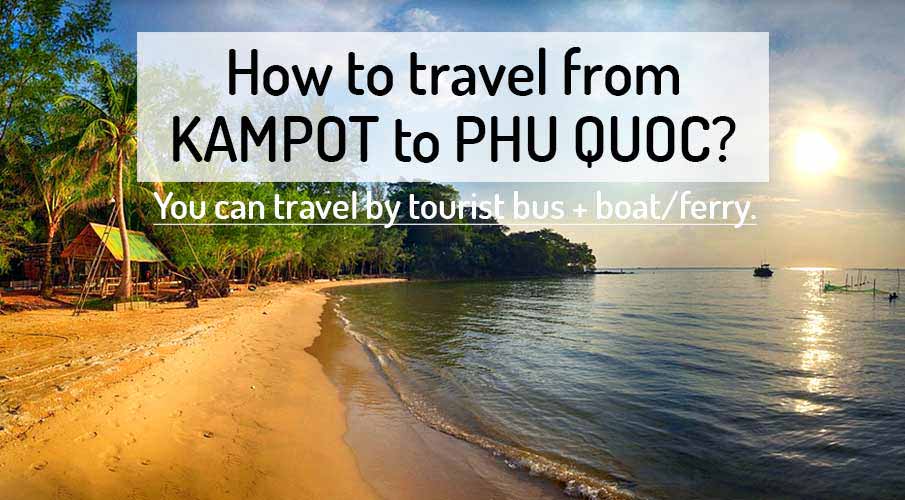 kampot-to-phu-quoc-island-transport