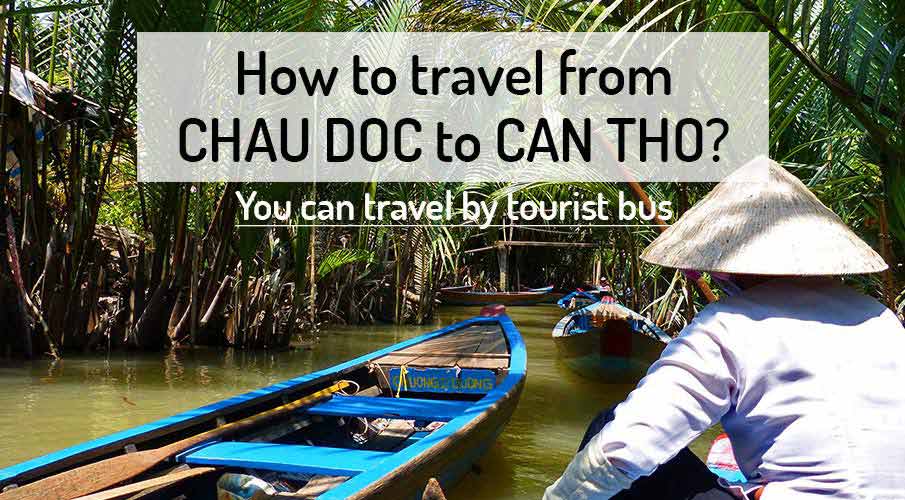 How to get from Chau Doc to Can Tho