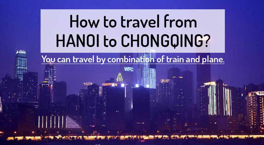 hanoi-to-chongqing-china-train-flight