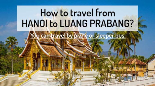 how-to-go-hanoi-to-luang-prabang | Northern Vietnam