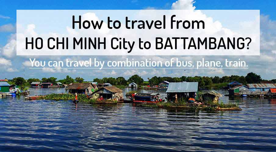 How to get from Ho Chi Minh City to Battambang