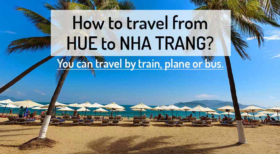 How to get from Hue to Nha Trang