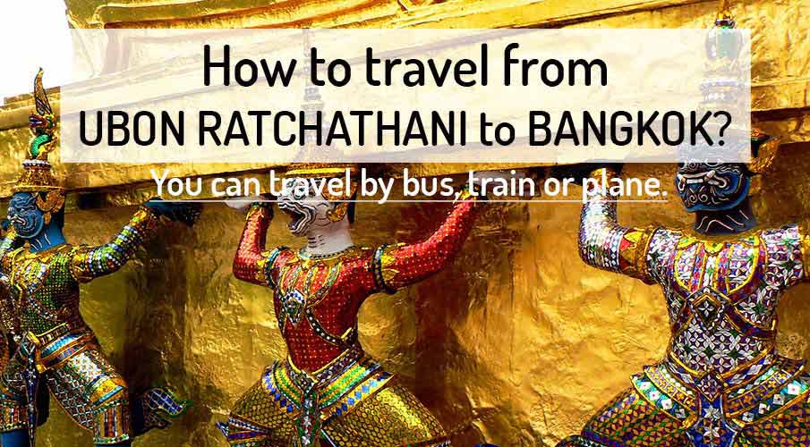 How to get from Ubon Ratchathani to Bangkok