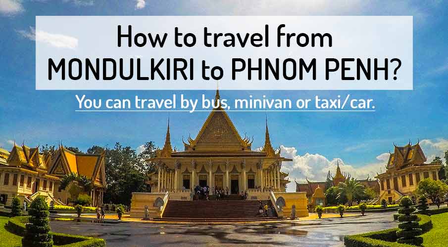 mondulkiri-to-phnom-penh-transport