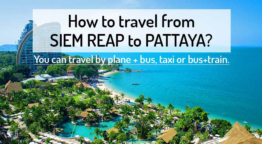 siem-reap-to-pattaya-transport