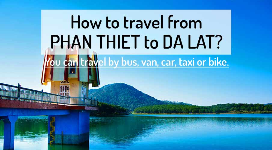 phan-thiet-to-da-lat-transport