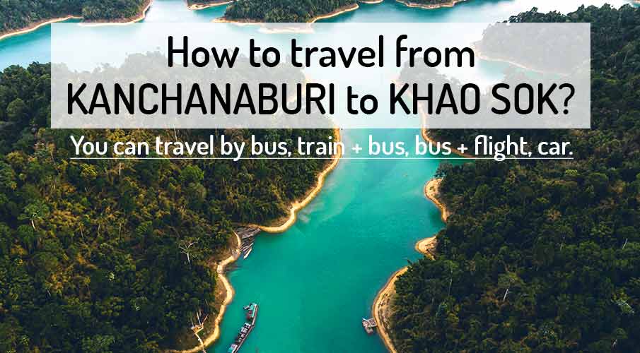 kanchanaburi-to-khao-sok-park-transport