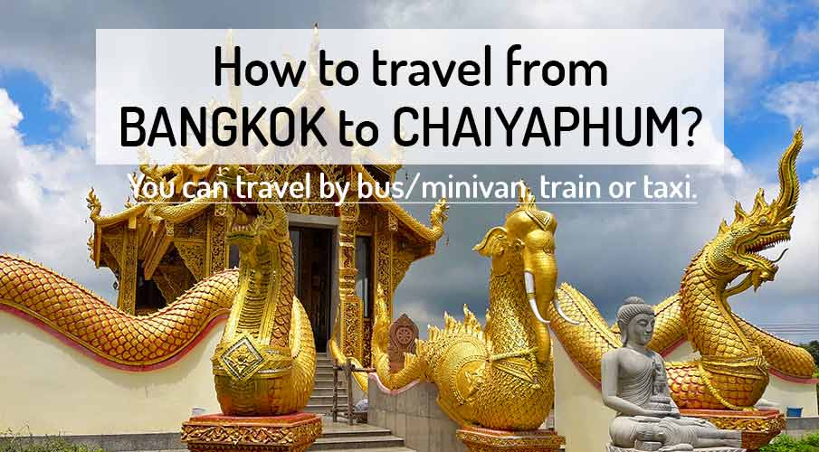 how-to-go-bangkok-to-chaiyaphum