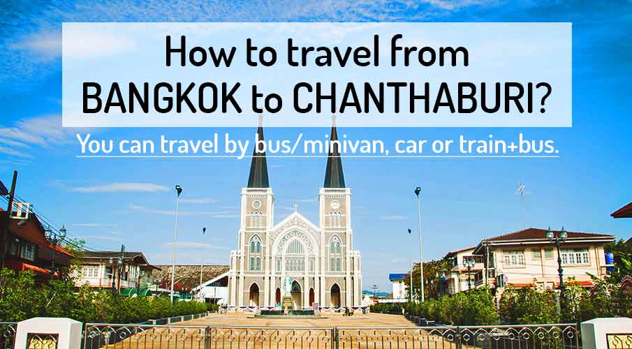 how-to-go-bangkok-to-chanthaburi