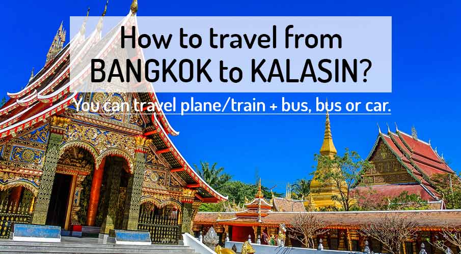 how-to-go-bangkok-to-kalasin