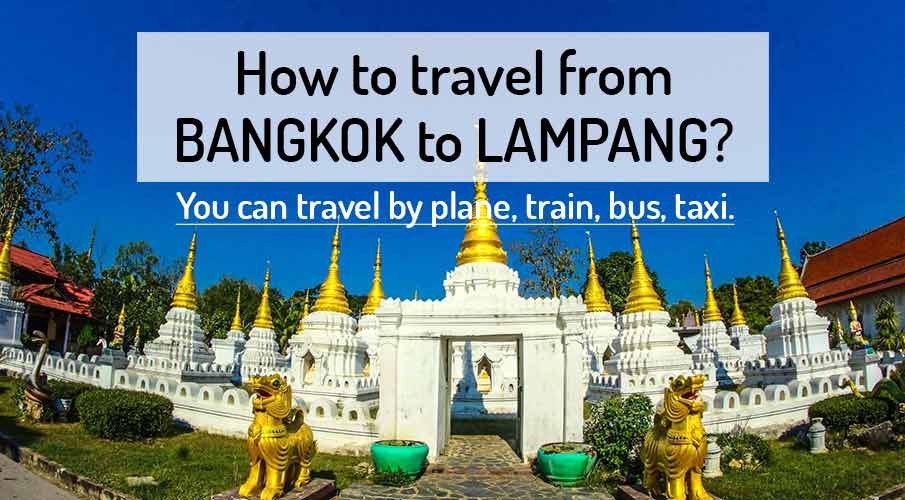 how-to-go-bangkok-to-lampang