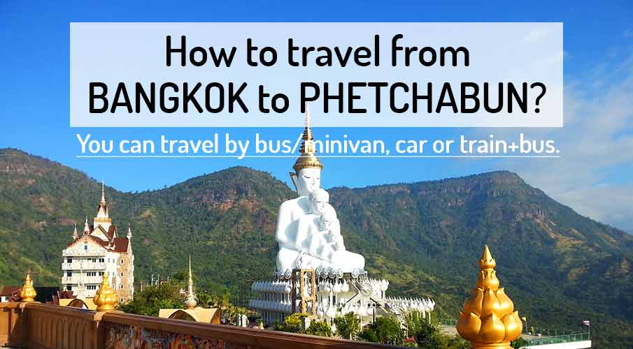 how-to-go-bangkok-to-phetchabun