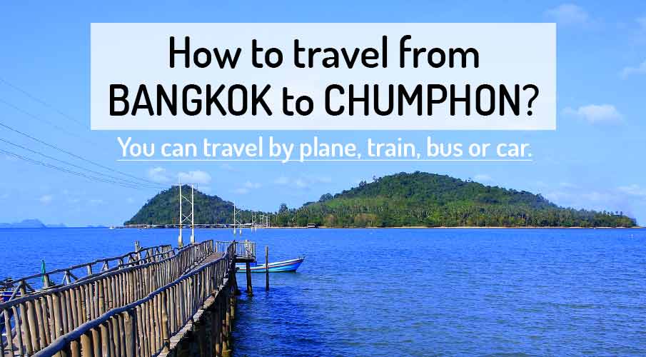 how-to-go-bangkok-to-chumphon