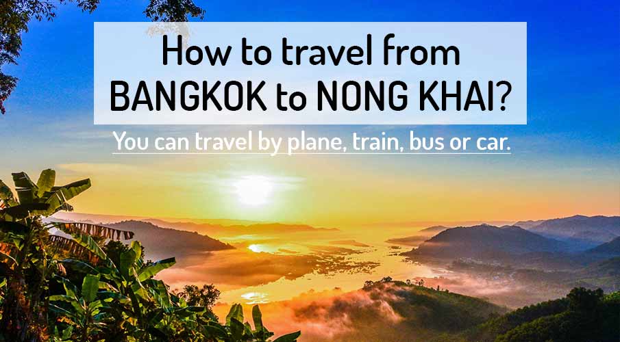 how-to-go-bangkok-to-nong-khai