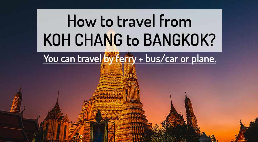 how-to-go-koh-chang-to-bangkok