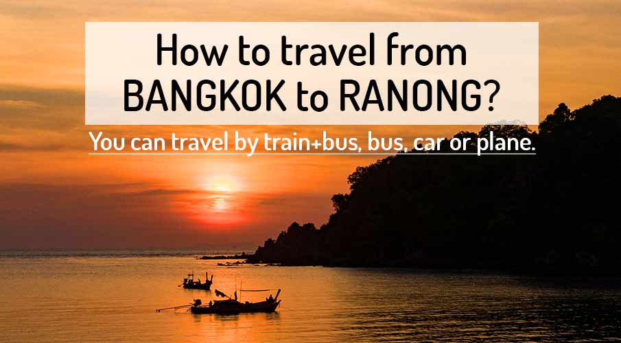 how-to-go-bangkok-to-ranong