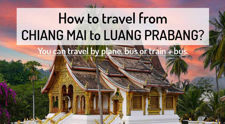 how-to-go-chiang-mai-to-luang-prabang