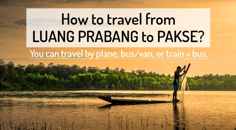 how-to-go-luang-prabang-to-pakse