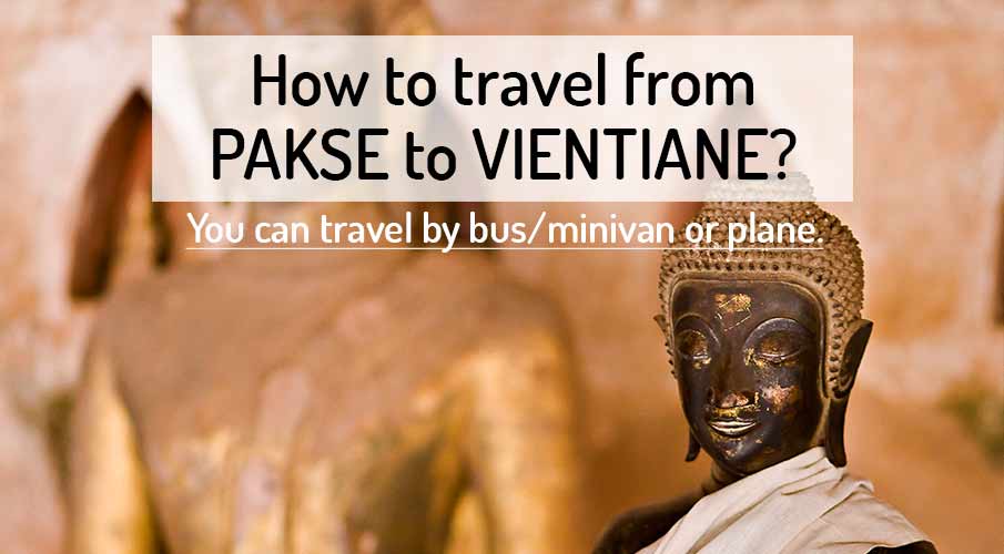 how-to-go-pakse-to-vientiane