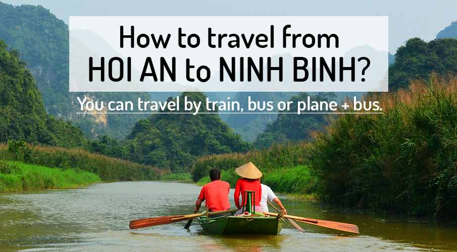 how-to-go-hoi-an-to-ninh-binh