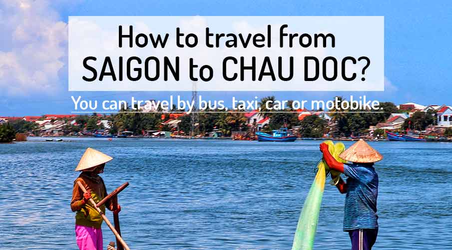 how-to-go-saigon-to-chau-doc