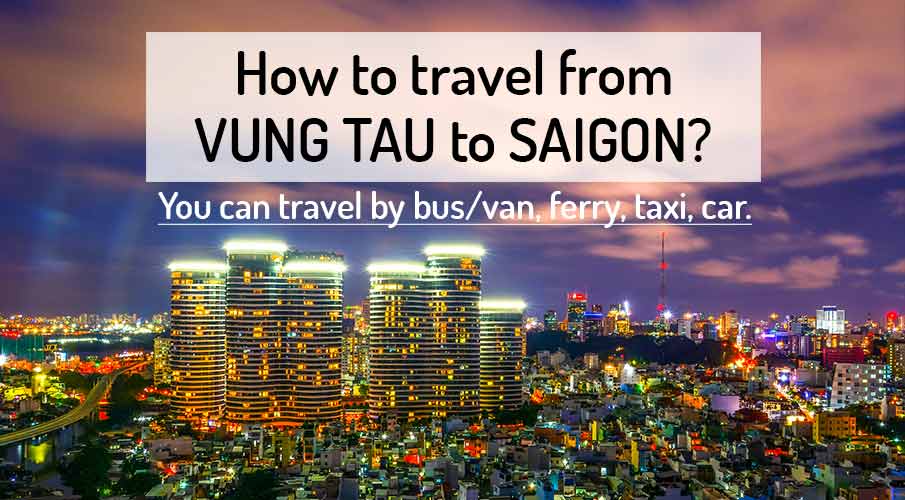 how-to-go-vung-tau-to-ho-chi-minh-saigon