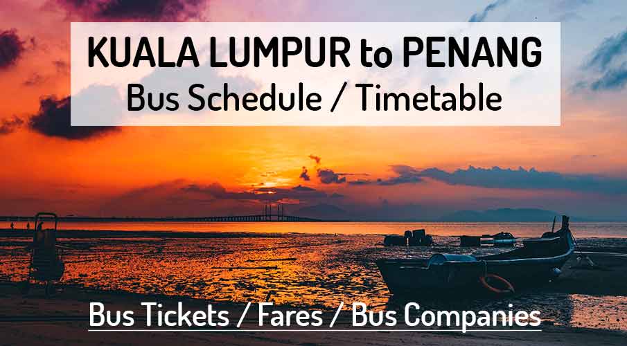 kuala-lumpur-to-penang-bus-schedule-timetable