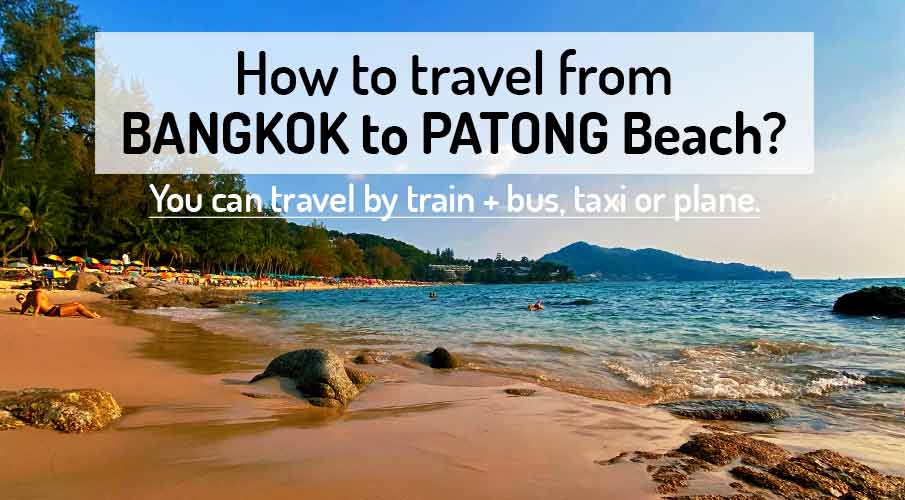 How to get from Bangkok to Patong Beach