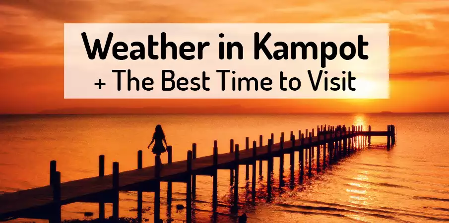 weather-best-time-visit-kampot