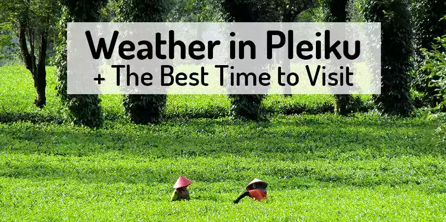 weather-best-time-visit-pleiku-vietnam