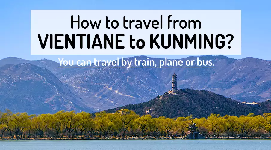 How to get from Vientiane to Kunming