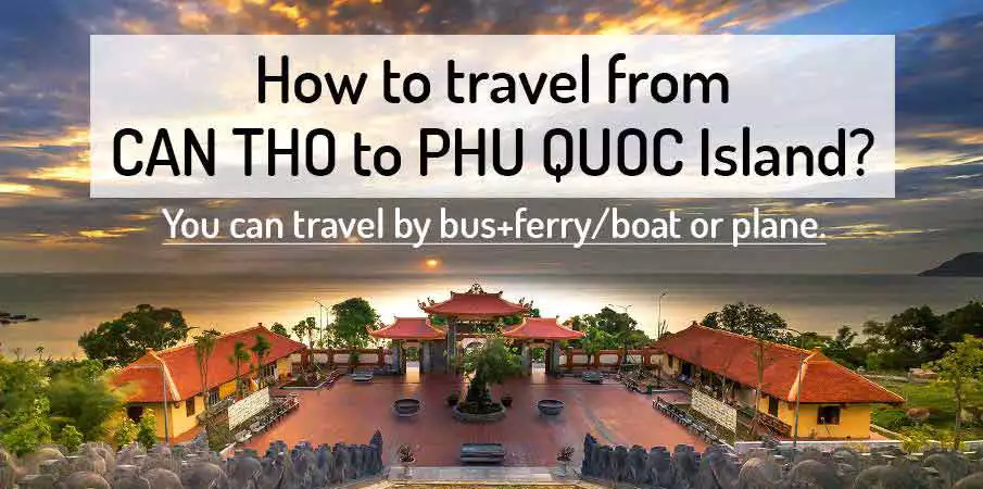 How to get from Can Tho to Phu Quoc Island