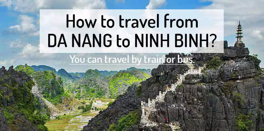 How to get from Da Nang to Ninh Binh