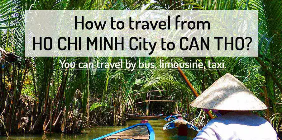 How to get from Ho Chi Minh City to Can Tho