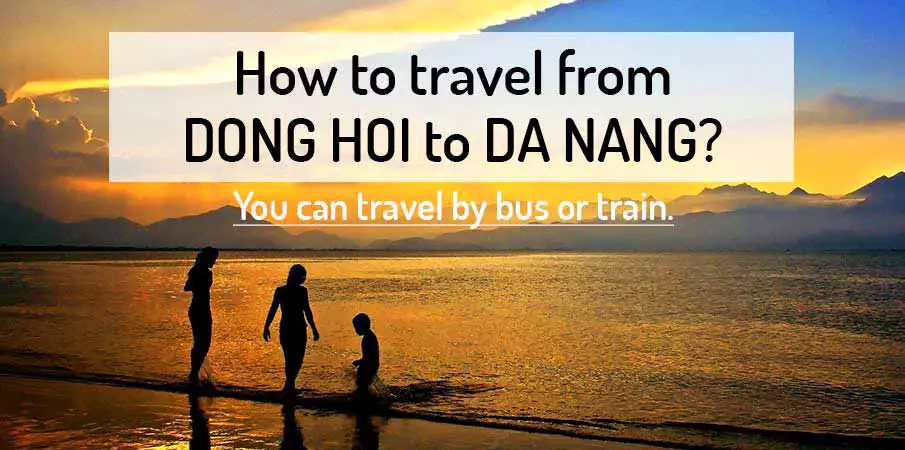 How to get from Dong Hoi to Da Nang