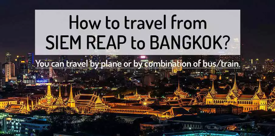 How to get from Siem Reap to Bangkok