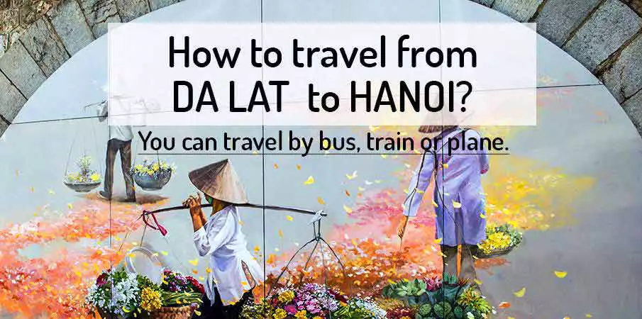 How to get from Da Lat to Hanoi