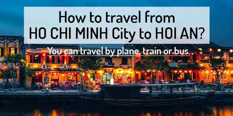 How to get from Ho Chi Minh City to Hoi An