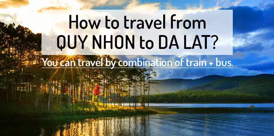 How to get from Quy Nhon to Da Lat